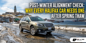 Read more about the article Post-Winter Alignment Check: Why Every Halifax Car Needs One After Spring Thaw